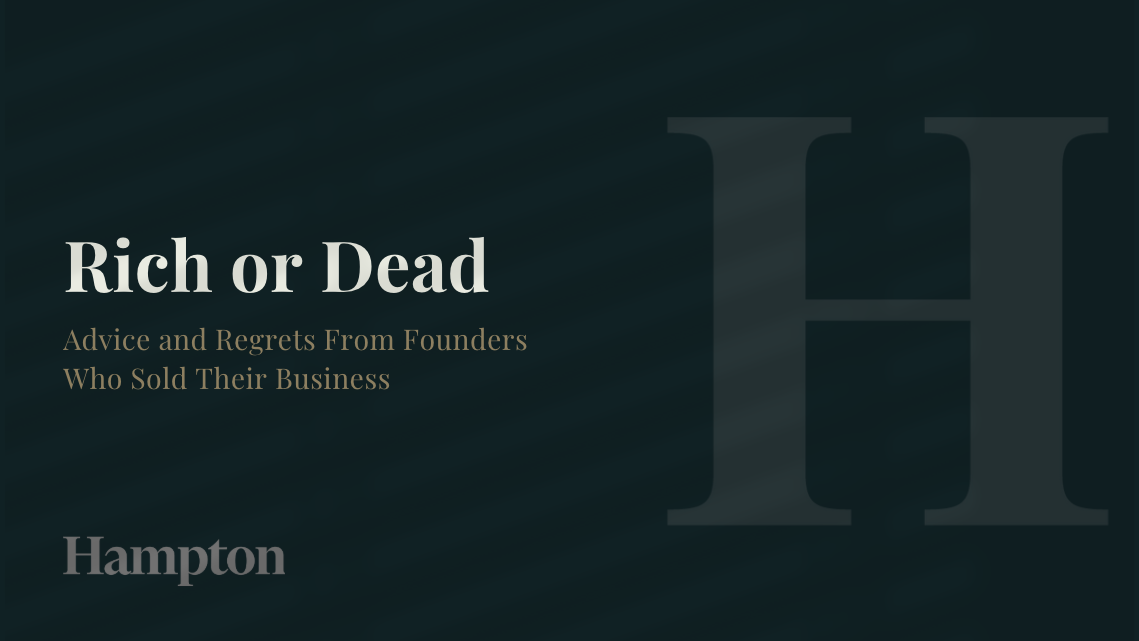 HamptonRich or Dead What Really Happens After You Sell Your Company